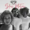 Slow Motion - Single album lyrics, reviews, download