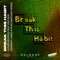 Break This Habit (feat. Kiko Bun) [Sunnery James & Ryan Marciano Remix] artwork