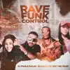Rave Funk Control (feat. Mc Gw) [Remix] - Single album lyrics, reviews, download