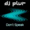 Don't Speak - Single album lyrics, reviews, download