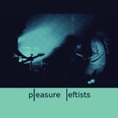 Pleasure Leftists - Hunger Split