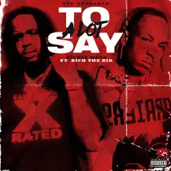 Alot To Say (feat. Rich The Kid) - Single by Richie Wess album reviews, ratings, credits
