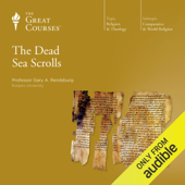 The Dead Sea Scrolls - Gary A. Rendsburg & The Great Courses