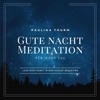 Gute Nacht Meditation Zum Einschlafen