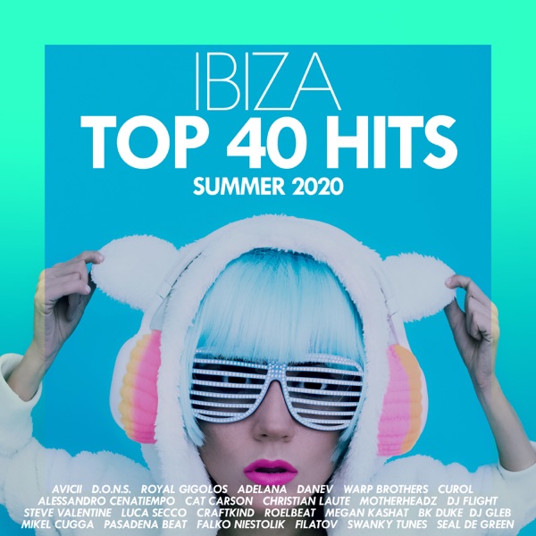 Download Download Various Artists - Top 40 Hits Ibiza Summer 2020 ...