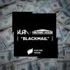 Blackmail - Single album lyrics, reviews, download