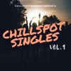 ChillSpot Singles, Vol. 1