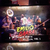Emilio Garra y la Sangre Nueva, Vol. 1 (En Vivo) artwork