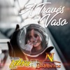 A Traves del Vaso (feat. Los Bisnietos) - Single