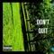 Don't Quit - REZY ROSZALEZ lyrics