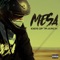 On My Way (feat. N.Hale & KakeReady) - Mesa lyrics