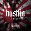 Hustlin - Single album lyrics, reviews, download