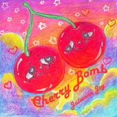 Julianna Joy - Cherry Bomb
