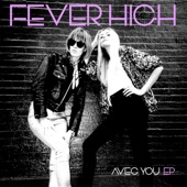 Fever High - Avec You