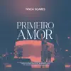 Primeiro Amor (Ao Vivo) - Single album lyrics, reviews, download