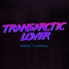 Transarctic Lover - Single