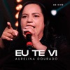 Eu Te Vi (Ao Vivo) - Single, 2020