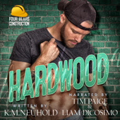 Hardwood: Four Bears Construction, Book 3 (Unabridged) - K.M. Neuhold