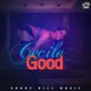 Good - Single album lyrics, reviews, download