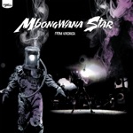 Mbongwana Star - Malukayi (feat. Konono N°1)