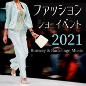 2021ファッションショーイベント - ランウェイBGM, おしゃれなハウス音楽 artwork