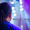 Know My Name