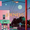 Frnds (feat. Nine4) - Single album lyrics, reviews, download