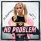 No Problem (feat. Loli) - DJ Blyatman lyrics