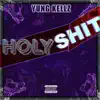 Holy Shit - Single album lyrics, reviews, download
