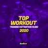 Top Workout: Training Motivation Music 2020, 2020