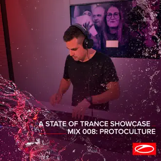 A State of Trance Showcase - Mix 008: Protoculture (DJ Mix) - EP by Protoculture album reviews, ratings, credits