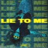 Lie To Me - Single, 2020