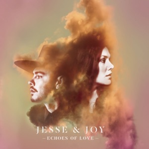 Jesse & Joy - Echoes Of Love - Single - Zortam Music