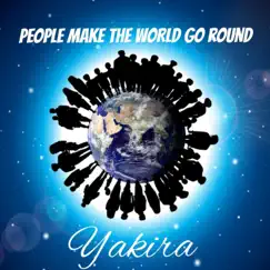 People Make the World Go Round - Single by Yakira album reviews, ratings, credits
