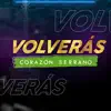Volverás - Single album lyrics, reviews, download