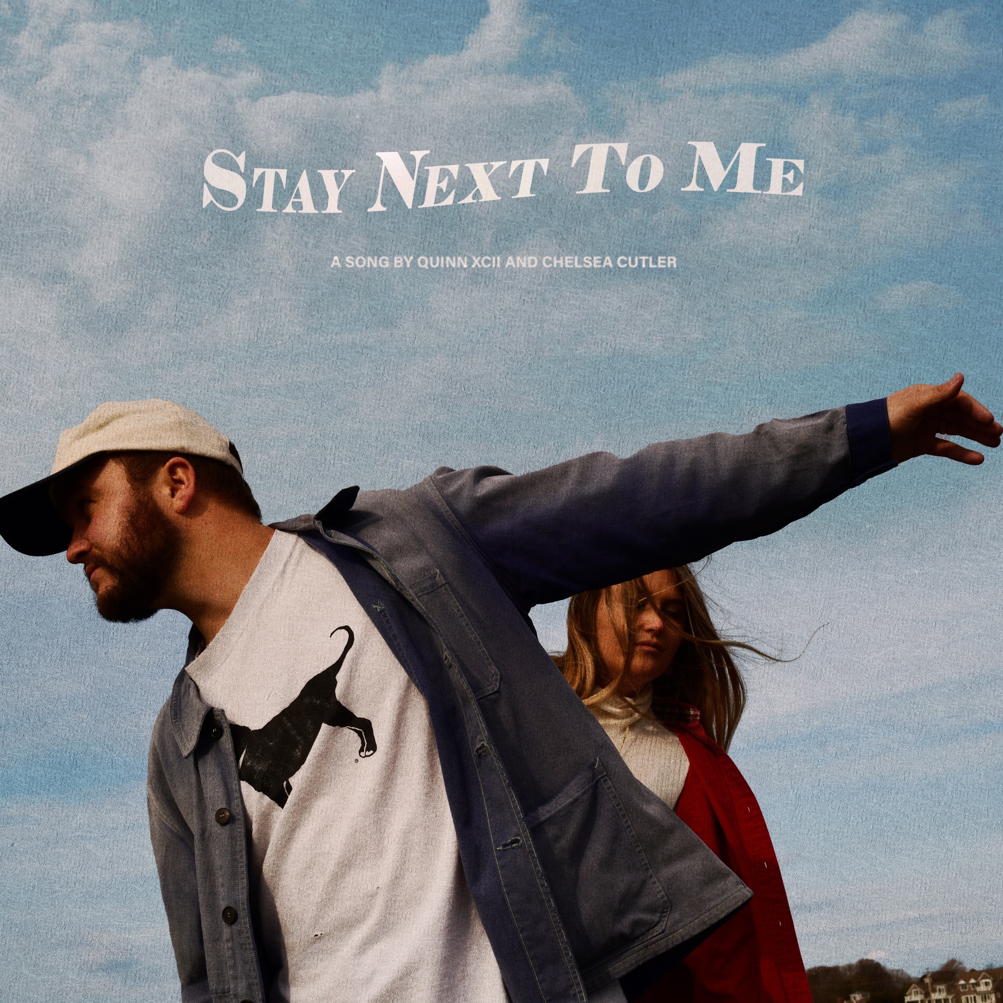 Quinn XCII & Chelsea Cutler - Stay Next To Me - Single