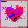 Deep In My Heart (feat. Saint Wade) - Single