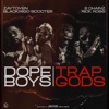 Young Scooter - Dope Boys & Trap Gods (feat. 2 Chainz & Rick Ross)