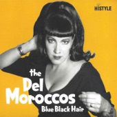 The Del Moroccos - I'd Rather Go Blind