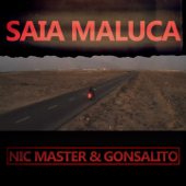 Saia Maluca - Nic Master & Gonsalito