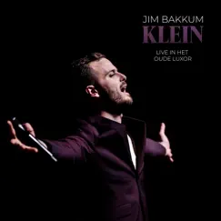 'Klein' Live In Het Oude Luxor by Jim Bakkum album reviews, ratings, credits