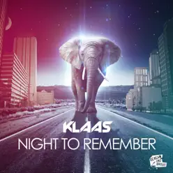 Night to Remember (Remixes) - EP - Klaas Night to Remember (Remixes) - EP - Klaas