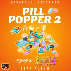 Pill Popper 2 by GC54PROD album reviews, ratings, credits