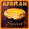 Ape Drums - African Spirit lyrics
