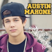 Austin Mahone - Say You're Just A Friend