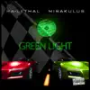 Green Light (feat. ra lethal) - Single album lyrics, reviews, download