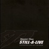 Still-A-Live (Club Master Plan Last Live Album)