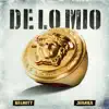 De lo Mío (feat. Juanka) - Single album lyrics, reviews, download