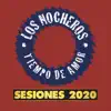 Tiempo de Amor (Sesiones 2020) album lyrics, reviews, download