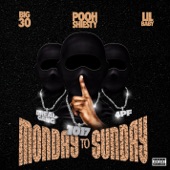 Pooh Shiesty - Monday to Sunday (feat. Lil Baby & BIG30)